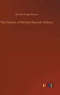 History of Richard Raynal, Solitary