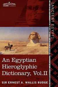 An Egyptian Hieroglyphic Dictionary (in Two Volumes), Vol. II