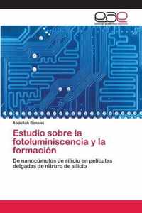 Estudio sobre la fotoluminiscencia y la formacion