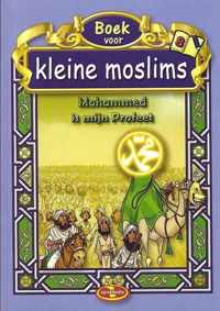 Kleine Moslims Deel 8 ( Mohammed is Mijn Profeet)
