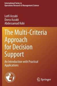 The Multi-Criteria Approach for Decision Support