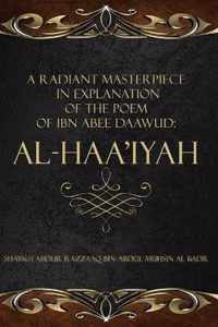 A Radiant Masterpiece in Explanation of the Poem of Ibn Abee Daawud