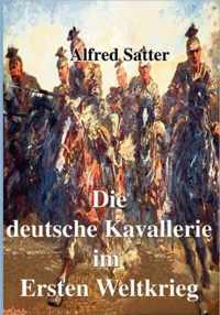 Die deutsche Kavallerie im ersten Weltkrieg