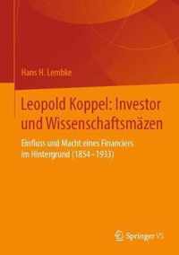 Leopold Koppel: Investor Und Wissenschaftsmazen