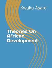 Theories On African Development