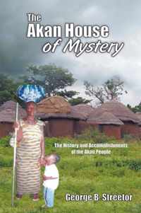 The Akan House of Mystery