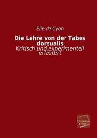 Die Lehre Von Der Tabes Dorsualis