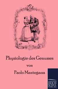 Physiologie des Genusses