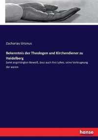 Bekenntnis der Theologen und Kirchendiener zu Heidelberg