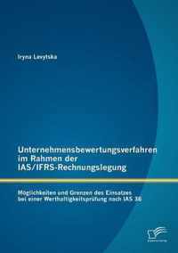 Unternehmensbewertungsverfahren im Rahmen der IAS/IFRS-Rechnungslegung