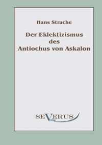 Der Eklektizismus des Antiochus von Askalon