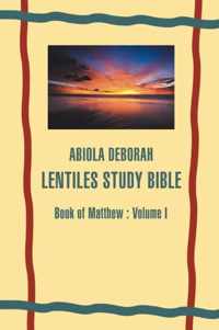 Abiola Deborah Lentiles Study Bible: Book of Matthew