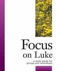 Focus on Luke