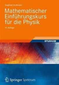 Mathematischer Einfuehrungskurs fuer die Physik