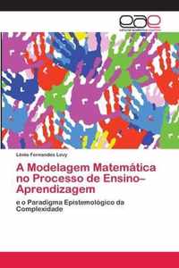 A Modelagem Matematica no Processo de Ensino-Aprendizagem