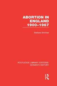 Abortion in England 1900-1967