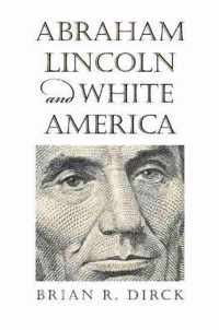 Abraham Lincoln and White America