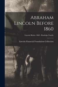 Abraham Lincoln Before 1860; Lincoln before 1860 - Rutledge Family