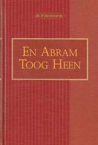 En Abraham toog heen