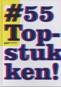 55 Topstukken!