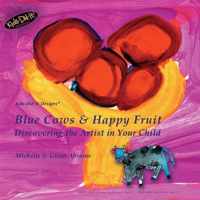 Blue Cows & Happy Fruit