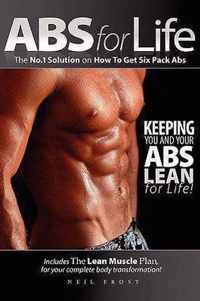 Abs for Life - The No.1 Solution on How to Get Six Pack Abs