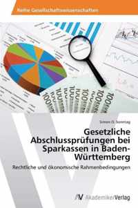 Gesetzliche Abschlussprufungen bei Sparkassen in Baden-Wurttemberg