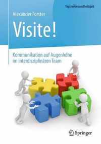 Visite! - Kommunikation Auf Augenhoehe Im Interdisziplinaren Team