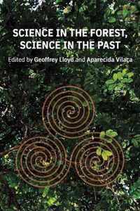 Science in the Forest, Science in the Past