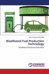 Bioethanol Fuel Production Technology