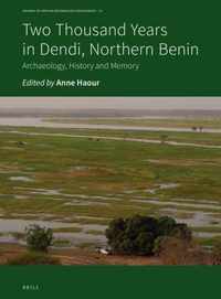 Journal of African Archaeology Monograph Series 13 -   Two Thousand Years in Dendi, Northern Benin
