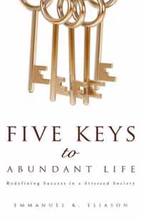 Five Keys to Abundant Life
