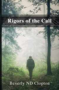 Rigors of the Call