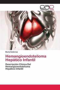 Hemangioendotelioma Hepatico Infantil