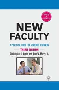 New Faculty: A Practical Guide for Academic Beginners