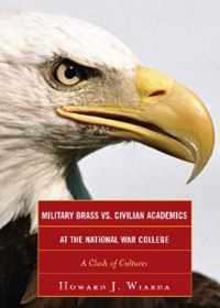 Military Brass vs. Civilian Academics at the National War College