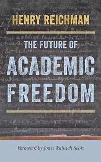 The Future of Academic Freedom