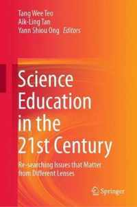 Science Education in the 21st Century