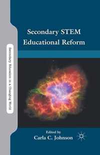 Secondary STEM Educational Reform
