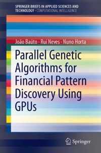 Parallel Genetic Algorithms for Financial Pattern Discovery Using GPUs
