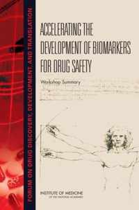 Accelerating the Development of Biomarkers for Drug Safety