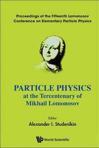 Particle Physics at the Tercentenary of Mikhail Lomonosov