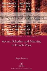 Accent, Rhythm and Meaning in French Verse