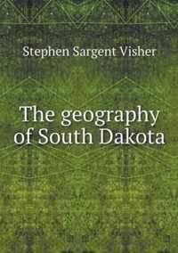 The geography of South Dakota