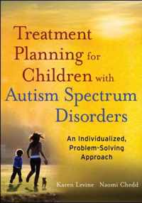 Treatment Planning For Children With Autism Spectrum Disorde