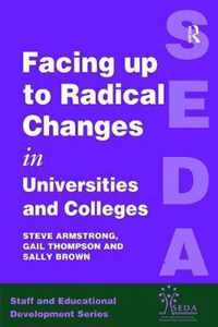 Facing Up to Radical Change in Universities and Colleges
