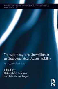 Transparency and Surveillance as Sociotechnical Accountability