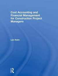 Cost Accounting and Financial Management for Construction Project Managers