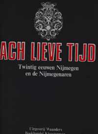 ACH LIEVE TIJD NIJMEGEN COMPLEET 13 DL