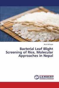 Bacterial Leaf Blight Screening of Rice, Molecular Approaches in Nepal